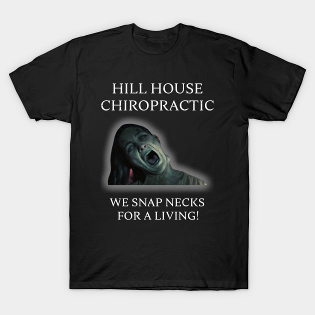 Hill House Chiropractic T-Shirt by jtapodcast